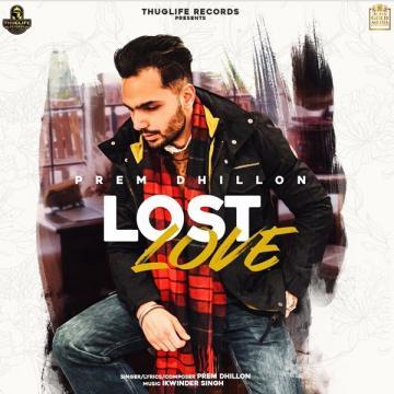 download Lost-Love-(Ikwinder-Singh) Prem Dhillon mp3